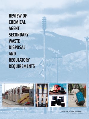 cover image of Review of Chemical Agent Secondary Waste Disposal and Regulatory Requirements